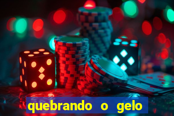 quebrando o gelo pdf livro